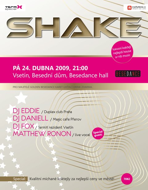 Flyer k akci Shake (pá 24. 4. 2009 21:00) L. A. Club, Vsetín (CZ)