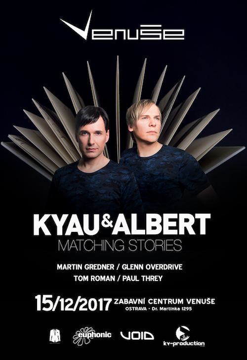 Flyer k akci Kyau & Albert - Matching Stories World Tour (p 15. 12. 2017 22:00) Zbavn centrum Venue, Ostrava (CZ)