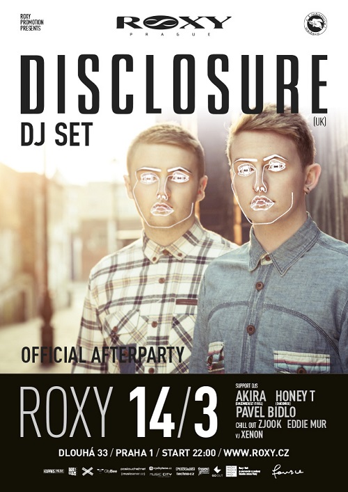 Flyer k akci Disclosure Official After Party feat. Disclosure DJ set (UK) (pá 14. 3. 2014 21:00) Roxy, Praha (CZ)