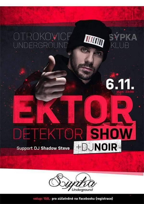 Flyer k akci  EKTOR (LIVE SHOW) / DETEKTOR TOUR (pá 06. 11. 2015 22:00) Sypka Undeground, Otrokovice (CZ)