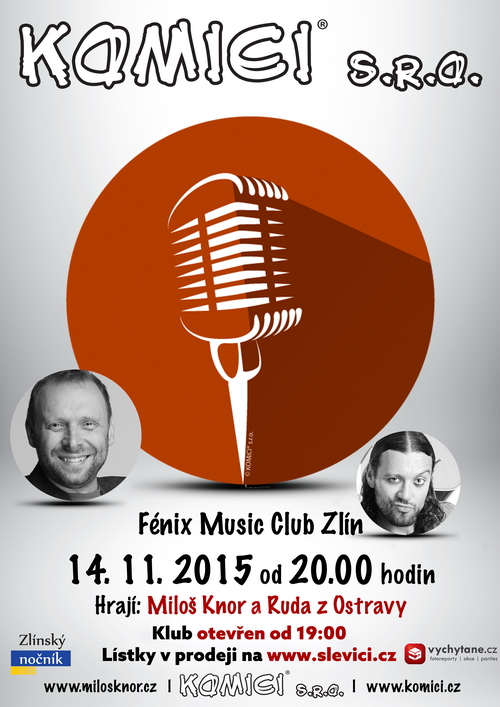 Flyer k akci KOMICI S.R.O. – MILOŠ KNOR & RUDA Z OSTRAVY (so 14. 11. 2015 19:00) FÉNIX - Music club Zlín, Zlín (CZ)