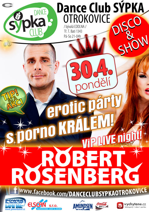 Flyer k akci ★ ROBERT ROSENBERG Live! ★ Dance Club Sýpka Otrokovice (bývalá Coolna) (po 30. 4. 2012 21:00) Sypka Undeground, Otrokovice (CZ)