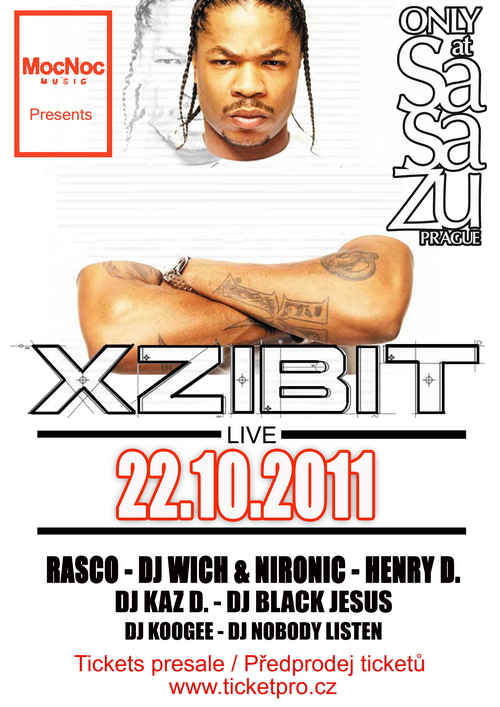 Flyer k akci Xzibit - Live ! (so 22. 10. 2011 21:00) SaSaZu, Praha 6 (CZ)